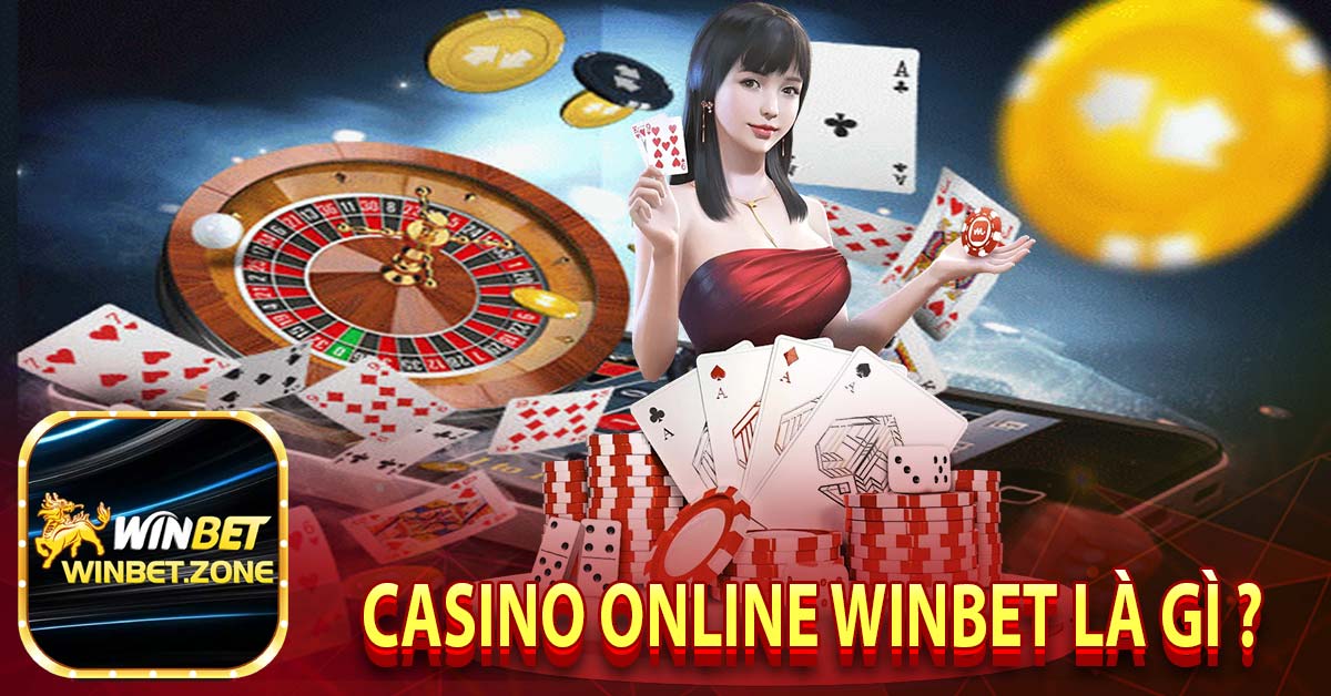 Casino online winbet là gì ? 